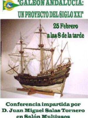 Galeón Andalucía: un proyecto del siglo XXI, conferencia en el Club Náutico Sevilla