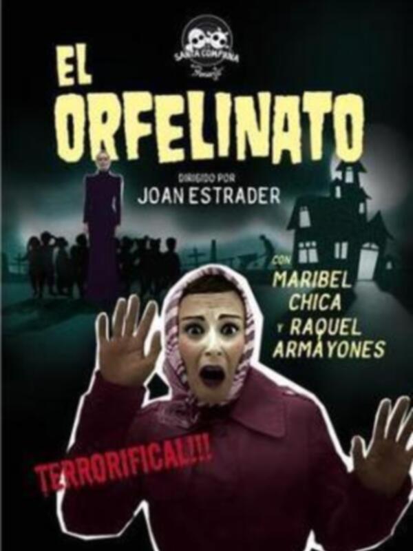 Película 'El Orfelininato' dirigida por Joan Estrader, con Maribel Chica y Raquel Armayones, terrorífica y deslumbrante.