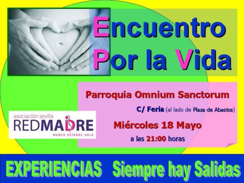 Cartel informativo para un evento de la asociación 'Red Madre' en Sevilla, destacando 'Por la Vida' y actividades el miércoles 18 de mayo a las 21:00 horas.