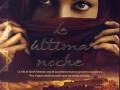 Portada del libro 'La última noche' de Francisco Gallardo, sobre la vida de Sarah Avenzoar, primera mujer en ejercer la medicina, con fondo de paisaje árabe.