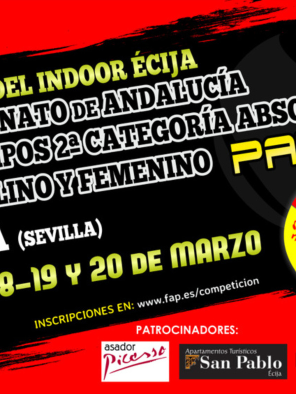 Claro, aquí tienes el pie de foto descriptivo para la imagen proporcionada: "Club Pádel Indoor Écija. Campeonato de Andalucía por Equipos 2ª Categoría Absoluto. Écija (Sevilla). 18-19 y 20 de Marzo. Inscripciones en: fap.es/competición. Patrocinadores: Asador Picos, San Pablo, Head."