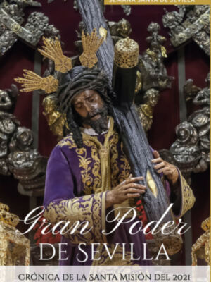 “Gran Poder de Sevilla”, primer libro sobre la Santa Misión 2021 