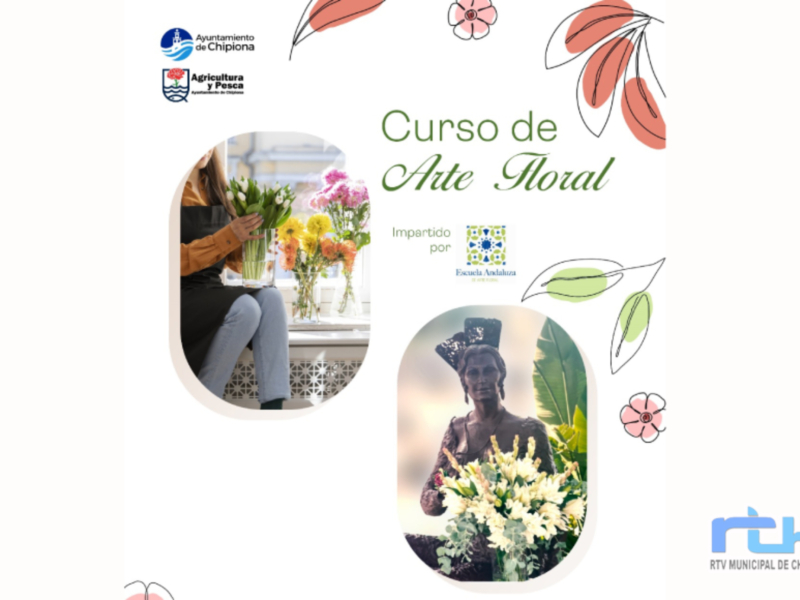"Curso de Arte Floral impartido por la Municipalidad de Chipiona. Imagen de una persona decorando con flores y plantas."