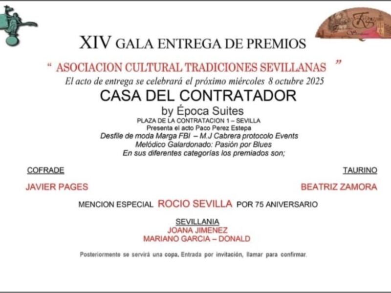 XIV Gala Entrega de premios, Asociación Cultural Tradiciónes Sevillanas.