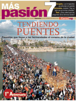 PRIMER ANIVERSARIO de MÁS PASIÓN mp7 LA REVISTA COFRADE DE EL CORREO DE ANDALUCÍA