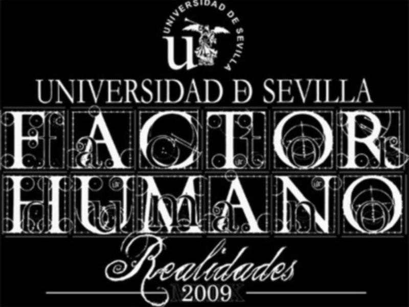 Factor humano: Realidades 2009, Universidad de Sevilla.