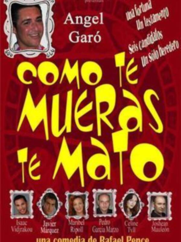 Angel Garó en gira teatral "Como te mueras te mato"