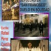 Rafael Pérez Castillo: en el libro de los Hechos de los Cofrades de Ayamonte, consta, con firmas y testimonios: que Cristo se entierra dos veces. (II).