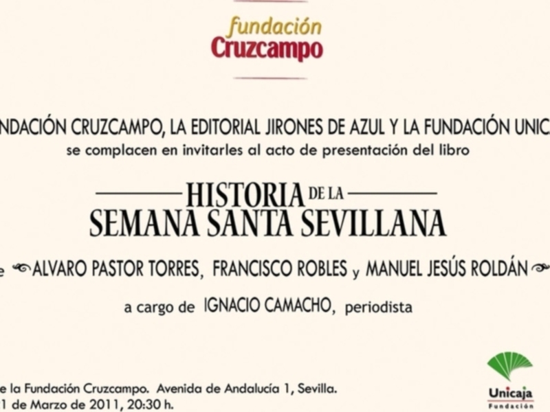 Francisco Robles, Álvaro Pastor y Manuel Jesús Roldán elaboran el libro definitivo de la semana santa historia de la semana santa sevillana