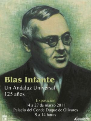 Exposición "Blas Infante, un andaluz universal 125 años"