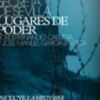 Guía Secreta de Sevilla 5: Lugares de Poder