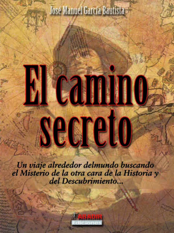 El camino secreto de José García Bautista