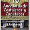 Sorprendente "¡A ESTA ES!:70 anécdotas de costaleros y capataces" de Guadalturia Ediciones.