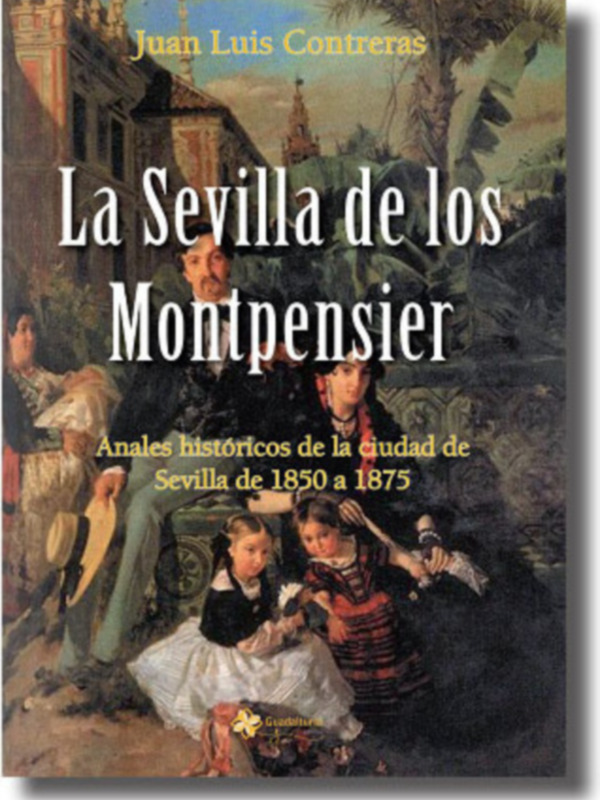 Presentación de "La Sevilla de los Montpensier".