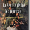 Presentación de "La Sevilla de los Montpensier".