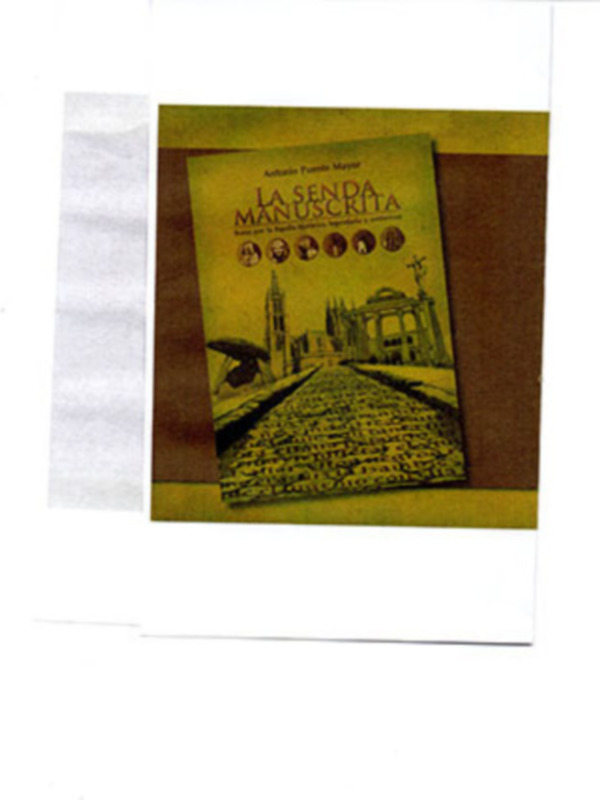 Estampa Múltiple Ediciones presenta nuevo libro La Senda Manuscrita, Rutas por la España histórica, legendaria y misteriosa.