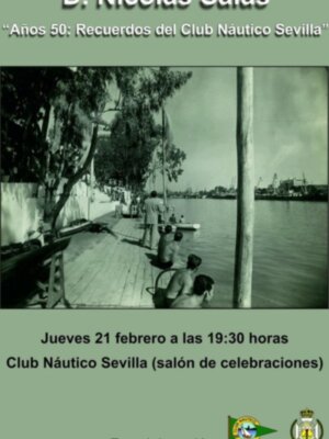 Conferencia de Nicolás Salas en el Club Náutico Sevilla