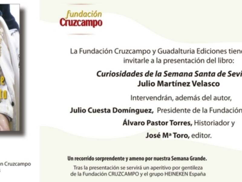 Presentación del libro "Curiosidades de la Semana Santa de Sevilla" el jueves 7 de febrero en la sede de la Fundación Cruzcampo