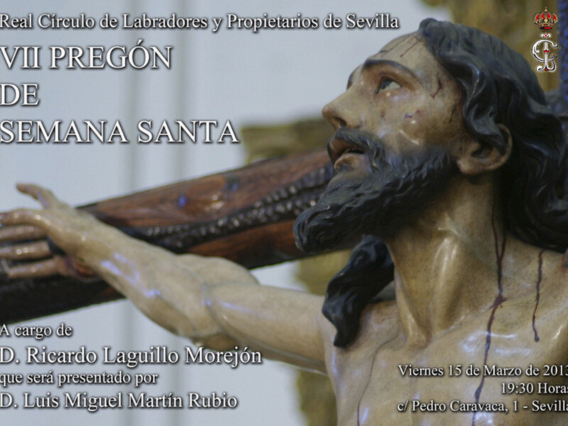 El Círculo de Labradores celebra su VII Pregón de Semana Santa el 15 de marzo