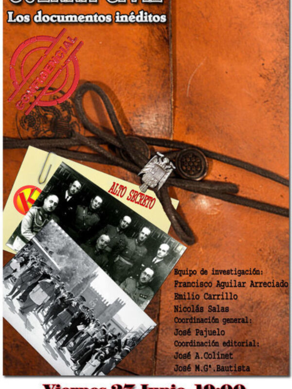 Presentación de documentos inéditos sobre la Guerra Civil en el Círculo Mencantil (Sierpes 65), el 27 de junio a las 19:00.