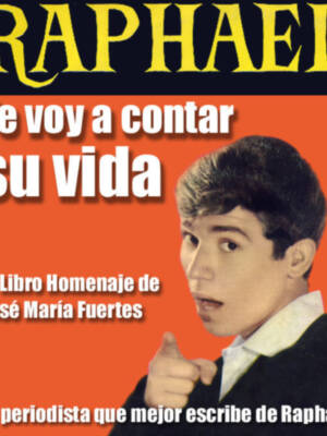 TE VOY A CONTAR SU VIDA Mi libro para los Estados Unidos de Raphael