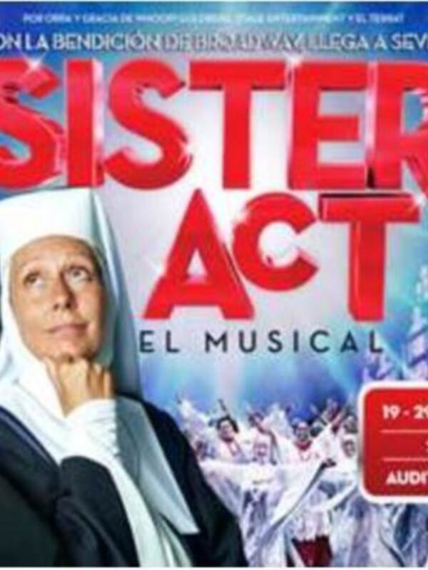 Sister Act, el musical, llega a Sevilla del 19 al 29 de noviembre en el Auditorio Fibes.