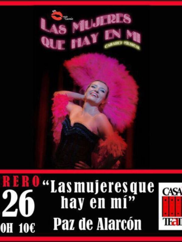 "Las Mujereres que hay en mi", una noche de glamour y baile con Paz de Alarcón. Febrero 26, 22:00H, 10€ en Casa La Ibairo.