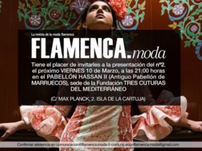 La revista Flamenca.moda presentará su nº2 el viernes 10 de marzo en el Pabellón Hassan II  (antiguo  de Marruecos), a las 21.00 horas.