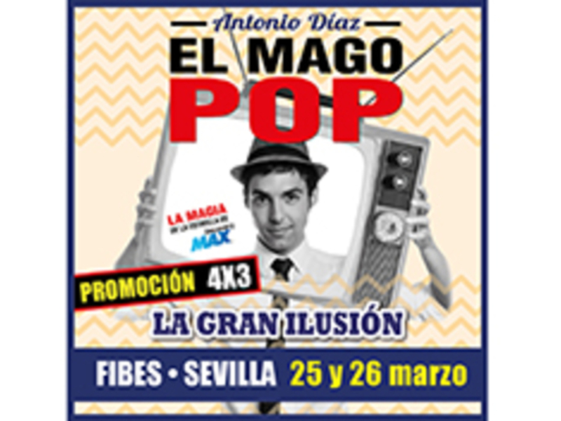 Antonio Díaz, EL MAGO POP, el ilusionista español de mayor éxito en la historia,  llega a Sevilla con su espectáculo La GRAN ILUSIÓN, avalado por más