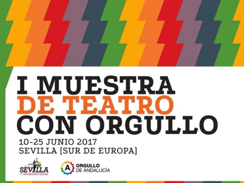 Sevilla acoge la I Muestra de Teatro con Orgullo que convertirá la ciudad en el referente teatral LGTBI del sur de Europa