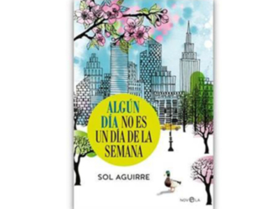 Sol Aguirre presenta en Sevilla su primera novela, "Algún día no es un día de la semana".