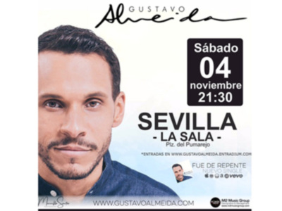 Gustavo Almeida estará en SEVILLA promocionando su nuevo single "FUE DE REPENTE" el día 2 de Noviembre y en concierto en  “LA SALA” el sábado 4 de