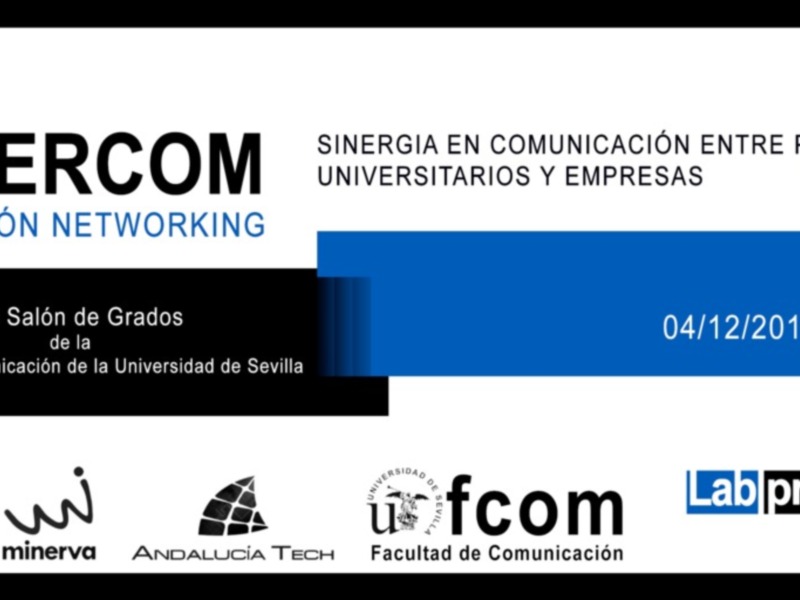 El Laboratorio de Proyectos en Comunicación de la Universidad de Sevilla organiza la tercera experiencia networking