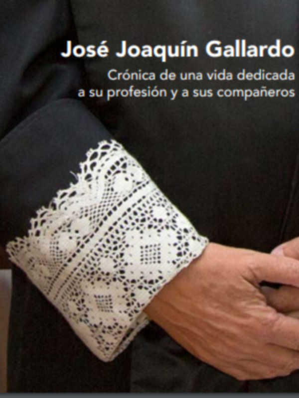 Libro homenaje a José Joaquín Gallardo, decano emérito de los abogados de Sevilla