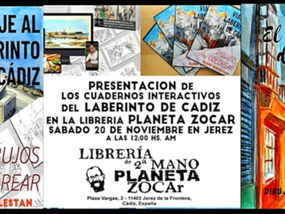 Presentación de Los Cuadernos Interactivos del Laberinto de Cádiz I y II- Dibujos Para Colorear del Artista Gaditano Manuel Rey Piulestán
