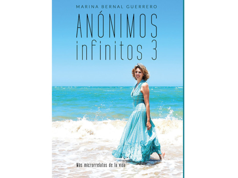 Este sábado 16 de julio, día de la Virgen del Carmen, sale a todas las librerías de España el libro “Anónimos Infinitos 3” de la periodista sevillana 