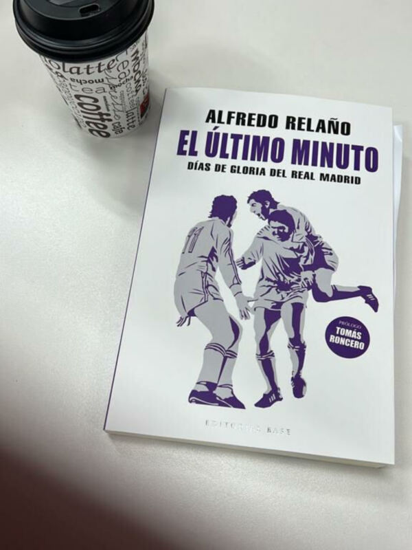 El último minuto, el nuevo libro de Alfredo Relaño sobre la historia del Real Madrid