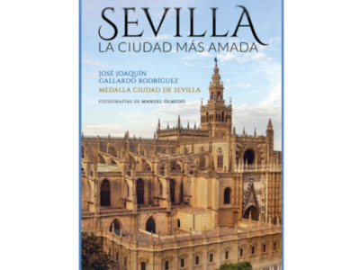 José Joaquín Gallardo presenta el lunes 4 su primer libro “Sevilla, la ciudad más amada’, en el Colegio de Abogados de Sevilla