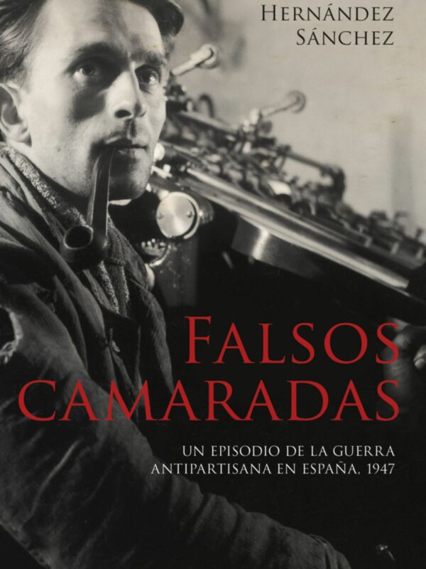 Crítica publica FALSOS CAMARADAS, de Fernando Hernández Sánchez