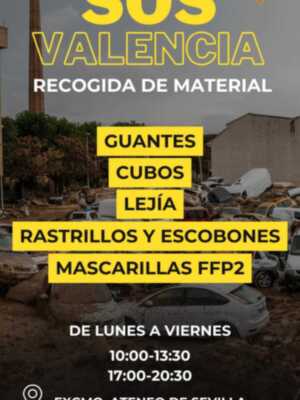 Campaña de recogida de material de la acción social del Ateneo de Sevilla , calle Orfilia 7, para los damnificados de Valencia