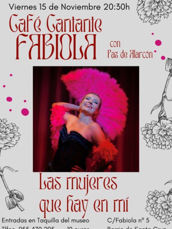 Viernes 15 de Noviembre, 20:30h. Café Cantante con Fabiola en Pas de Alarcón. Entradas en Taquilla del museo, C/Fabiola 5, Santa Cruz. 10€.