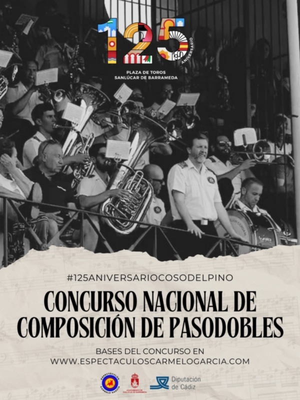 Concurso Nacional de Composición de Pasodobles en la Plaza de Toros San Lucán de Barrameda, conmemorando el 125º aniversario.