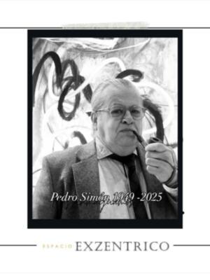 ESPACIO EXZcentrico PROLONGA LA EXPOSICIÓN DE PEDRO SIMÓN, IN MEMORIAM