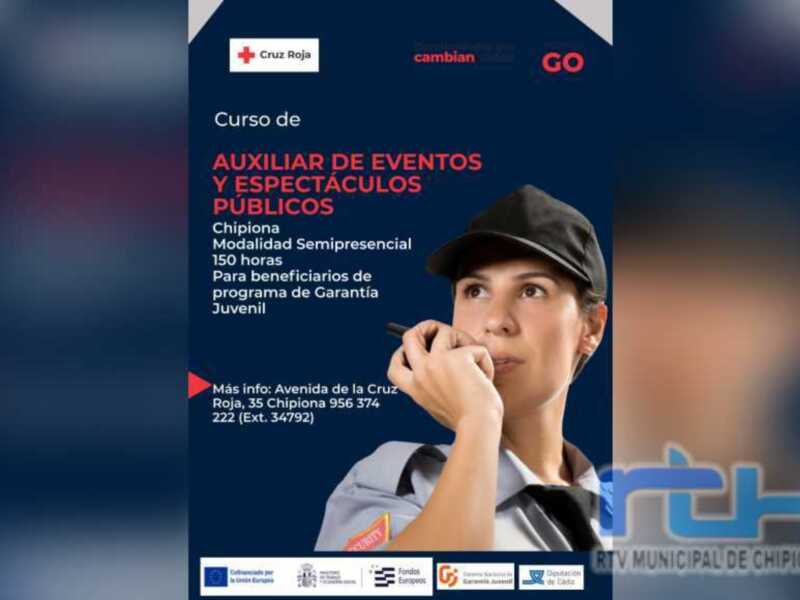 Campaña de Cruz Roja para promover un curso de Auxiliar de Eventos y Espectáculos Públicos en Chipiona, con detalles sobre modalidad semipresencial de 150 horas y para beneficiarios del Programa de Garantía Juvenil.