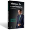 Manual de convivencia.  La vía andaluza  JUANMA MORENO
