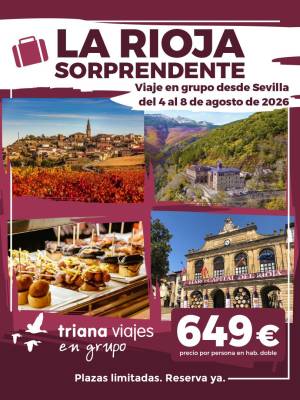 LA RIOJA SORPRENDENTE excursión desde Sevilla 