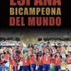 Sevilla Press publica “España bicampeona del mundo de fútbol 2026”, el primer libro sobre la segunda estrella mundial